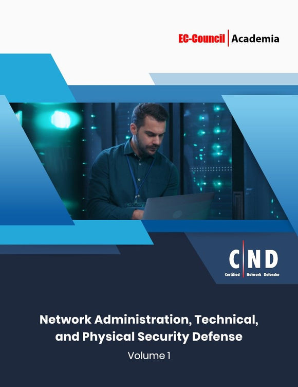 Certified Network Defender (CND) v2 eBook w/ iLabs (Volume 1 of 4: Network Administration, Technical, and Physical Security Defense)